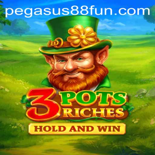 Explore the Excitement of 3potsRiches at Pegasus88 Casino