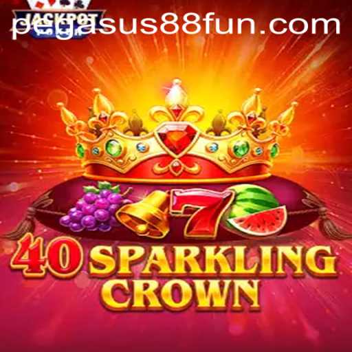 A Thrilling Spin: Discovering 40SparklingCrown at Pegasus88 Casino