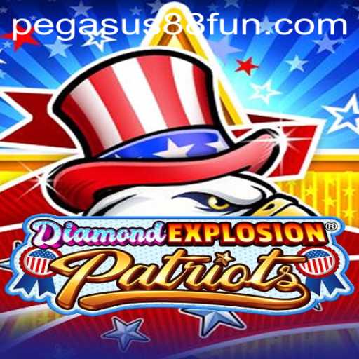 Experience the Thrill of DiamondExplosionPatriots at Pegasus88 Casino