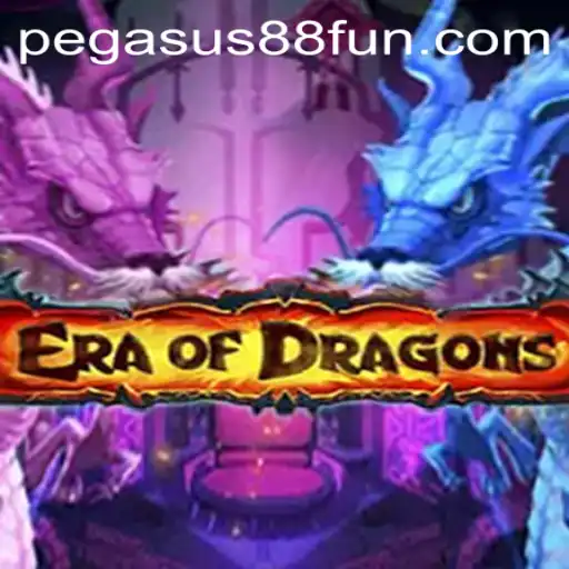 Explore the Exciting World of EraOfDragons at Pegasus88 Casino