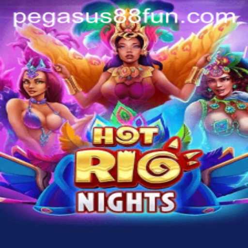 Unveiling the Excitement of HotRioNights at Pegasus88 Casino