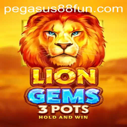 LionGems3pots: A Thrilling Adventure at Pegasus88 Casino