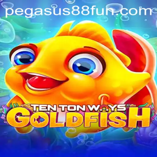 Exploring the Exciting World of TenTonWaysGoldfish at Pegasus88 Casino